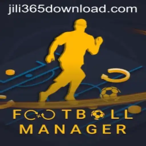 Exploring the World of Football Manager and Downloading JiLi365
