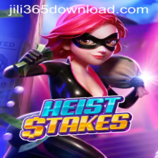 Discover the Thrilling World of HeistStakes: How to Play and Download via JiLi365